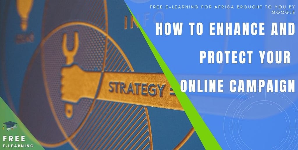 How to enhance and protect your online campaign