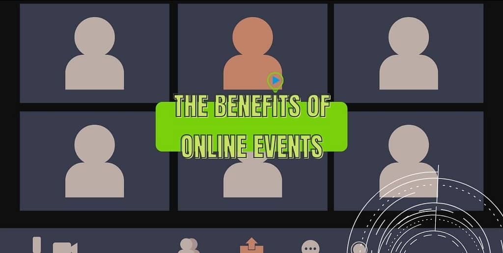 The benefits of online events