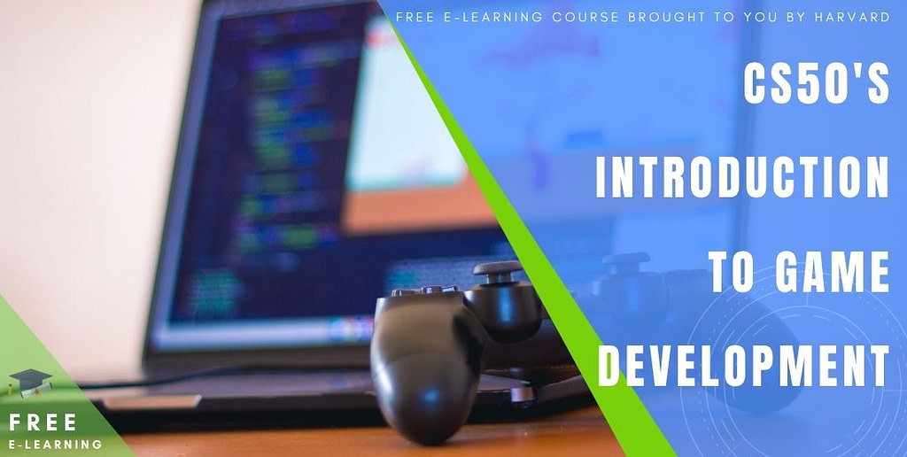 CS50’s Introduction to Game Development