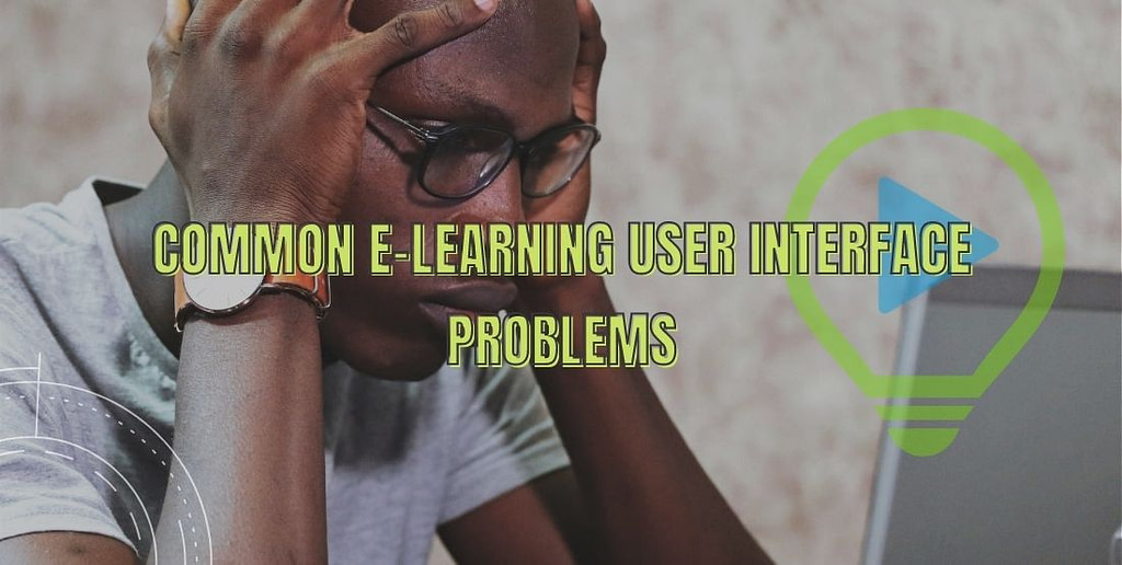 Common e-learning user interface problems
